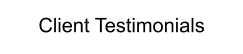 Client Testimonials