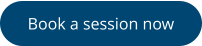 Book a session now